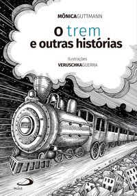 Produktbild: O Trem e Outras Hist&oacute;rias