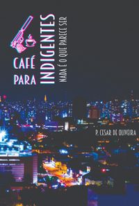 Produktbild: Caf&eacute; Para Indigentes - Volume 1