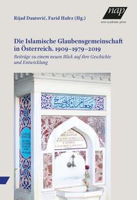 Bild vom Artikel Die Islamische Glaubensgemeinschaft in Österreich. 1909–1979–2019 vom Autor 