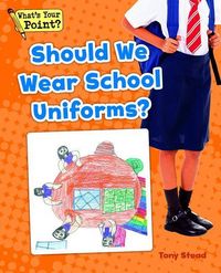 Produktbild: Should We Wear School Uniforms?