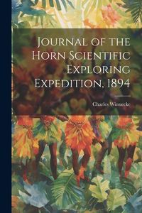 Produktbild: Journal of the Horn Scientific Exploring Expedition, 1894