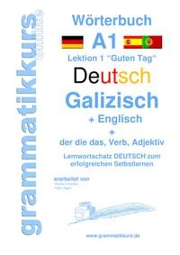 Produktbild: W&ouml;rterbuch Deutsch - Galizisch - Englisch Niveau A1