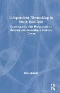 Produktbild: Meissner, N: Independent Filmmaking in South East Asia