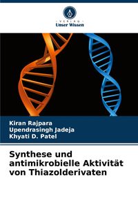 Produktbild: Synthese und antimikrobielle Aktivit&auml;t von Thiazolderivaten