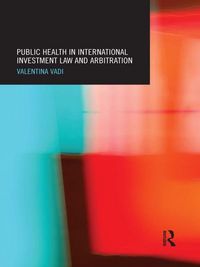 Produktbild: Public Health in International Investment Law and Arbitration