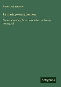 Produktbild: Le mariage en capuchon