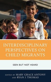 Produktbild: Interdisciplinary Perspectives on Child Migrants
