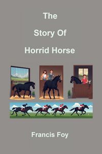 Produktbild: The Story Of Horrid Horse