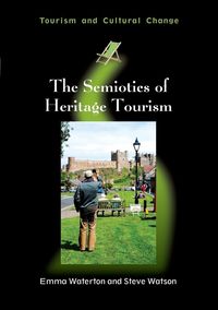 Produktbild: The Semiotics of Heritage Tourism