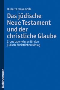 Produktbild: Das j&uuml;dische Neue Testament und der christliche Glaube