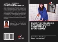 Produktbild: Principio Pedagogico Interdisciplinare - Costruttivo E Sperimentale