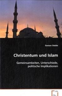 Produktbild: Stelzle Gereon: Christentum und Islam