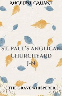 Produktbild: St. Paul's Anglican Churchyard J - N