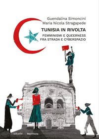 Produktbild: Tunisia in rivolta. Femminismi e queerness fra strada e cyberspazio
