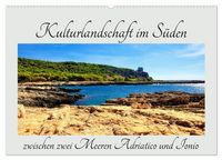 Produktbild: Kulturlandschaft im S&uuml;den zwischen zwei Meeren Adriatico und Ionio (Wandkalender 2026 DIN A2 quer), CALVENDO Monatskalender
