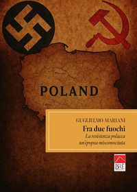 Produktbild: Fra due fuochi, la resistenza polacca, un'epopea misconosciuta
