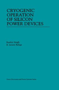 Produktbild: Cryogenic Operation of Silicon Power Devices