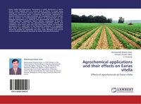 Produktbild: Agrochemical applications and their effects on Earias vitella