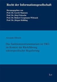 Produktbild: Das Sanktionsinstrumentarium im TKG im Kontext der R&uuml;ckf&uuml;hrung sektorspezifischer Regulierung