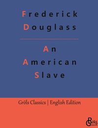 Bild vom Artikel An American Slave vom Autor Frederick Douglass