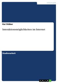 Bild vom Artikel Interaktionsmöglichkeiten im Internet vom Autor Kai Stüber