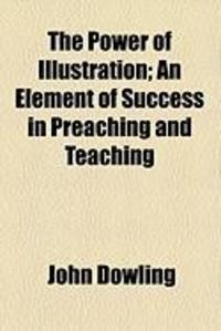 Produktbild: The Power of Illustration; An Element of Success in Preaching and Teaching