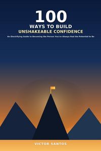 Produktbild: 100 WAYS TO BUILD UNSHAKEABLE CONFIDENCE