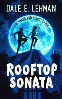 Produktbild: Rooftop Sonata (Bernard and Melody Capers, #2)