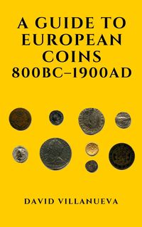 Produktbild: A Guide to European Coins 800 BC - 1900 AD