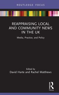 Produktbild: Reappraising Local and Community News in the UK