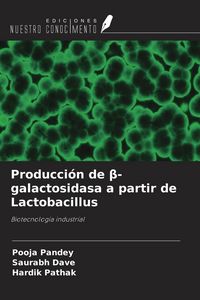 Produktbild: Producci&oacute;n de &iquest;-galactosidasa a partir de Lactobacillus