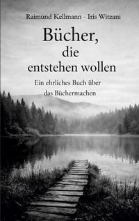 Produktbild: B&uuml;cher, die entstehen wollen