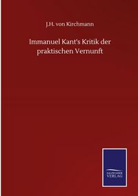 Produktbild: Immanuel Kant's Kritik der praktischen Vernunft