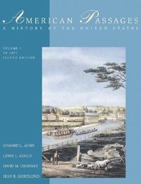 Produktbild: American Passages: A History of the United States, Volume 1: To 1877 [With Infotrac]