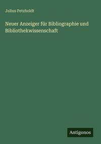 Produktbild: Neuer Anzeiger f&uuml;r Bibliographie und Bibliothekwissenschaft