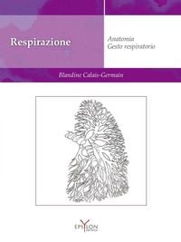 Produktbild: Respirazione. Anatomia. Gesto respiratorio
