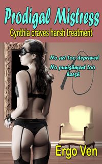 Produktbild: Prodigal Mistress (Submissive Cynthia, #6)