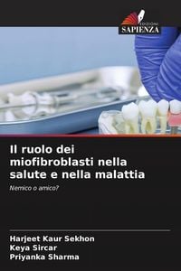Produktbild: Il ruolo dei miofibroblasti nella salute e nella malattia