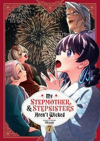 Produktbild: My Stepmother and Stepsisters Aren't Wicked Vol. 7