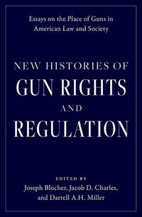 Produktbild: New Histories of Gun Rights and Regulation
