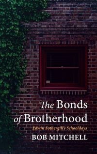 Produktbild: The Bonds of Brotherhood