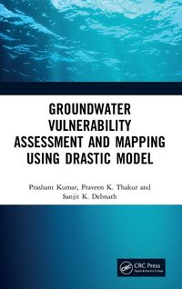 Produktbild: Groundwater Vulnerability Assessment and Mapping using DRASTIC Model