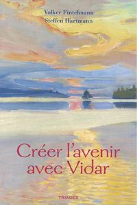 Produktbild: Creer l'avenir avec vidar