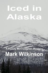 Produktbild: Iced in Alaska: A Thousand-Mile Chase through the Last Frontier