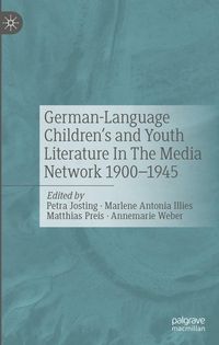Produktbild: German-Language Children's and Youth Literature In The Media Network 1900-1945.