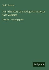 Produktbild: Fan; The Story of a Young Girl's Life, In Two Volumes