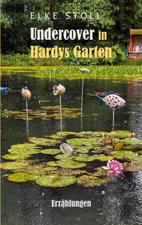 Produktbild: Undercover in Hardys Garten