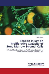 Produktbild: Tendon Injury on Proliferative Capacity of Bone Marrow Stromal Cells