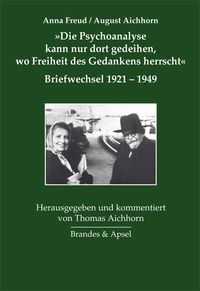 Produktbild: 'Die Psychoanalyse kann nur dort gedeihen, wo Freiheit des Gedankens herrscht'