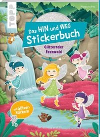 Produktbild: Das Hin-und-weg-Stickerbuch. Glitzernder Feenwald